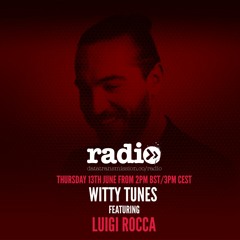 Witty Tunes Podcast 24: Luigi Rocca