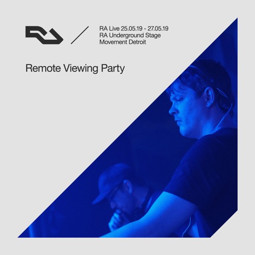 RA Live: 2019.05.27 - Remote Viewing Party, Movement Detroit, USA