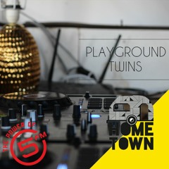 Playground Twins At Hometown for 5fm