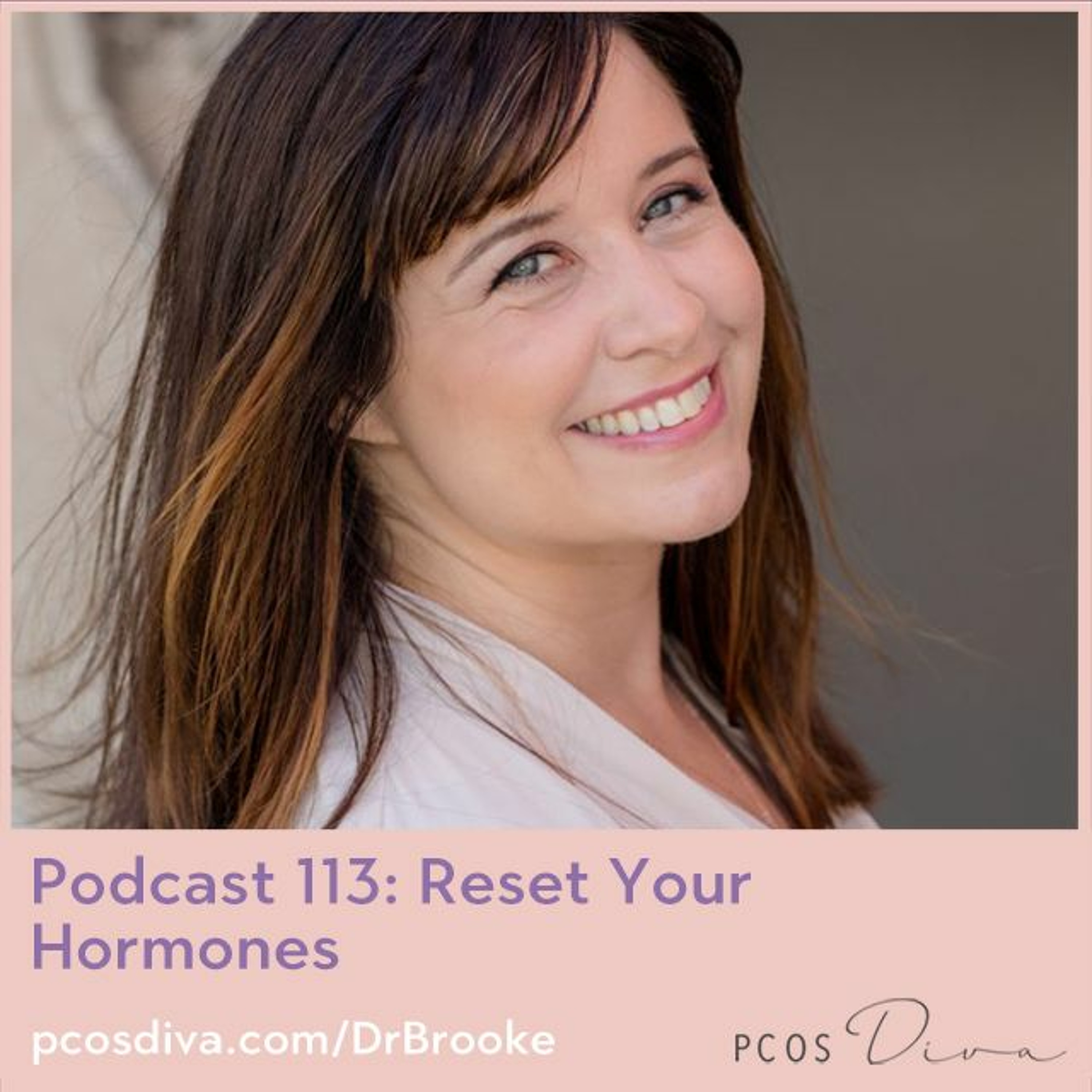 cover of episode 113 - Reset Your Hormones