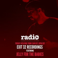 Exit 32 Featuring Jelly For The Babies - EP9