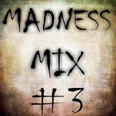 Madness MixIII