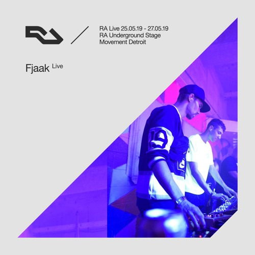 RA Live: 2019.05.27 - FJAAK (Live), Movement Detroit, USA