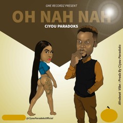 OH NAH NAH ( Ciyou Paradoks ) AfroBeat
