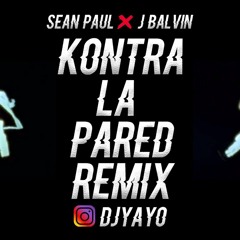 DJ YAYO KONTRA LA PARED (REMIX)