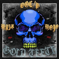 GOLD TEETH w/DOC///P x M☯J☯L☯G