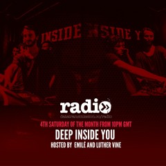 Deep Inside You Hosted By Emilé and Luther Vines
