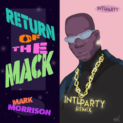 Return Of The Mack (INTLparty Remix)