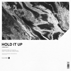 Christian F - Hold It Up (Original Mix)