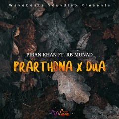 PRARTHONAxDUA - Piran Khan ft. RB Munad