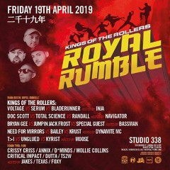 Kings Of The Rollers ft Inja: Royal Rumble @ Studio 338 (19th April 2019) [TRACKLIST IN DESCRIPTION]