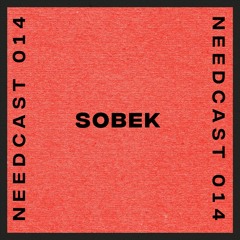 Needcast 014 Sobek
