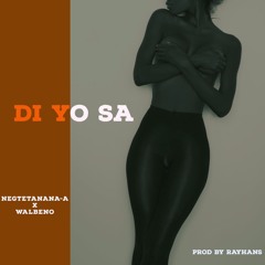 Di Yo Sa (feat Walebeno) [Prod. Rayhans]