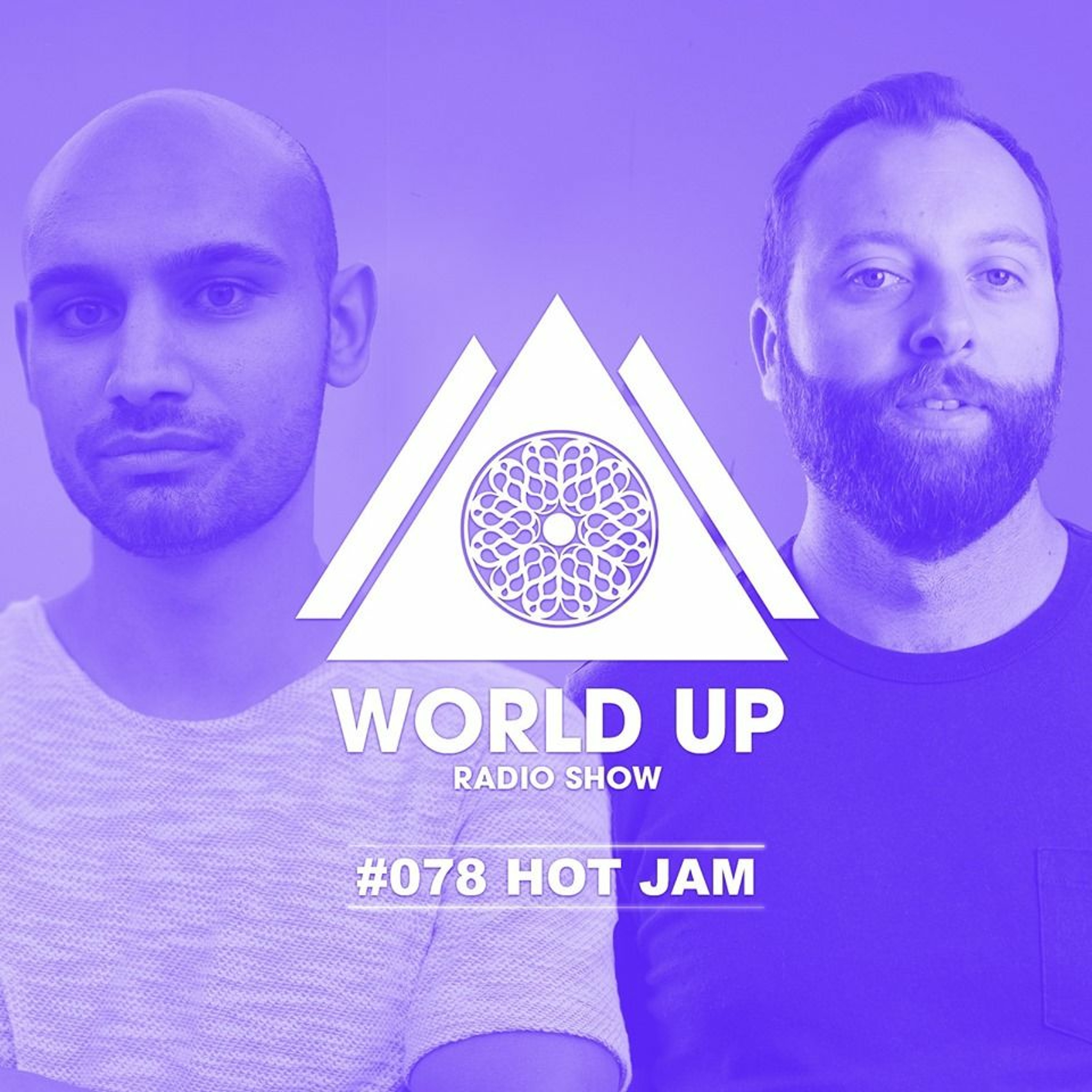 Hot Jam - World Up Radio Show #078 episode artwork