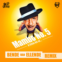 Lou Bega - Mambo No.5 (Bende van Ellende Remix) FREE DOWNLOAD