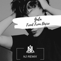 Gala - Freed From Desire (NJ Remix)| [FREE DOWNLOAD]