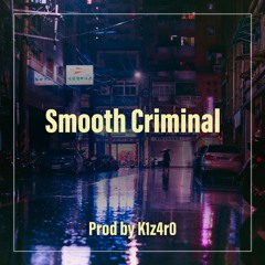 Smooth Criminal X Prod By MoOnS