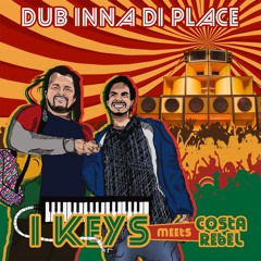 01- iKeys & Costa Rebel - Dub Inna Di Place
