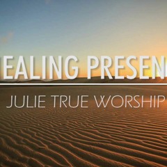 Healing Presence by Julie True
