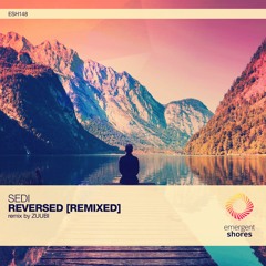 Sedi - Reversed (Zuubi Remix) [ESH148]