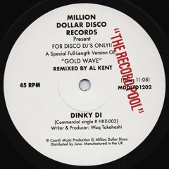 Dinky Di - Gold Wave - Al Kent Remix