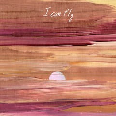 I Can Fly (Single)