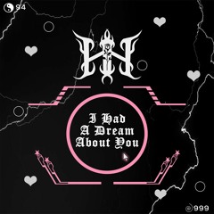 I Had A Dream About You