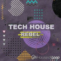 Tech House Rebel