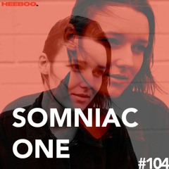 Heeboo 104. | SOMNIAC ONE