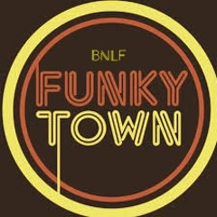 Funky Town   - BNLF  2019