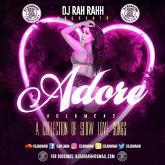 DJ RaH RahH - Adore Vol. 2 - Slow pop