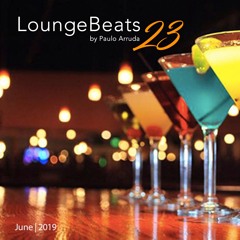Lounge Beats 23 by Paulo Arruda | June 2019