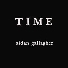 Time - Aidan Gallagher