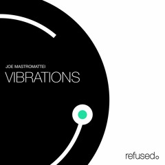 Joe Mastromattei | Good Vibration [Preview]