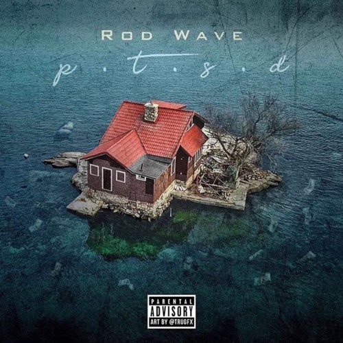 P.T.S.D Fast - Rod Wave