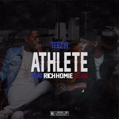 Athlete (ft. Rich Homie Quan)Prod. by Woodpecker