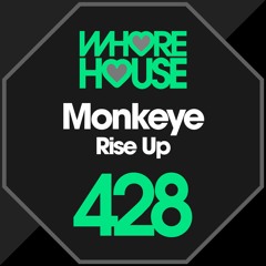Rise Up - MONKEYE ***OUT NOW***