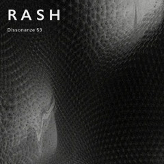 Dissonanze Podcast 53 | R A S H