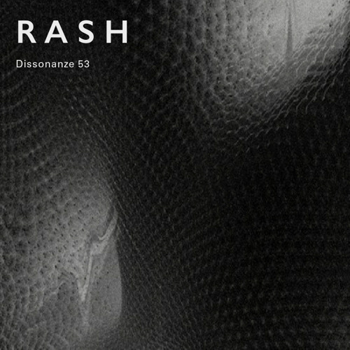 Dissonanze Podcast 53 | R A S H