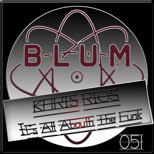 Khris Rios - Its All Abouth The Funk (Original Mix)