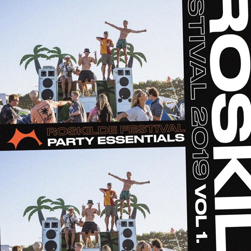 Stream Roskilde Festival Party Essentials Vol. 1 by Christensen | Listen free on SoundCloud