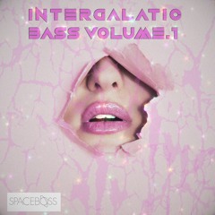 Intergalactic Bass Volume 1
