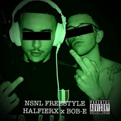 NSNL Freestyle - (HalfieRX x BOB-E) prod. SunnyASF