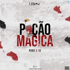 Poção Mágica(IV Trapstar & Riko)