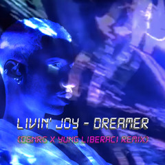 Dreamer (06NRG X Yung Liberaci Remix)