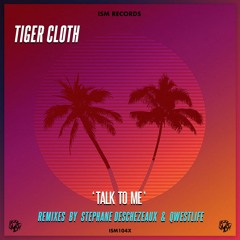 Tiger Cloth - Talk To Me (Qwestlife Remix)