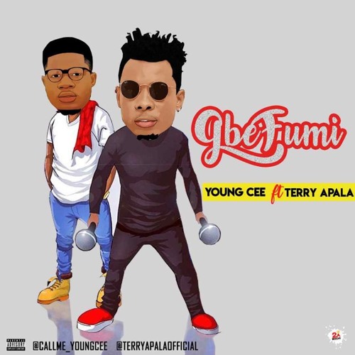 GbeFumi - YoungCee Ft TerryApala