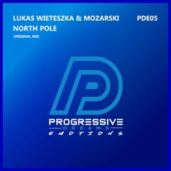 Lukas Wieteszka & Mozarski - North Pole (Original Mix)[Progressive Dreams Emotions]