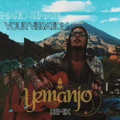 Mario Benassi - Your Vibration (Yemanjo Remix) {FREE DL}