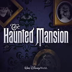 The Haunted Mansion Re-Haunting Attraction Soundtrack